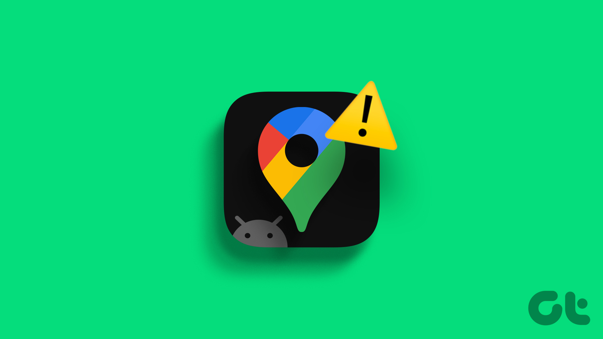 4 Ways to Fix Google Maps Not Working On Android