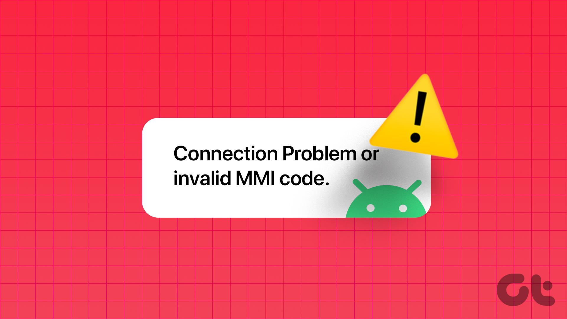 6 Fixes for the “Connection Problem or Invalid MMI Code” Error on Android