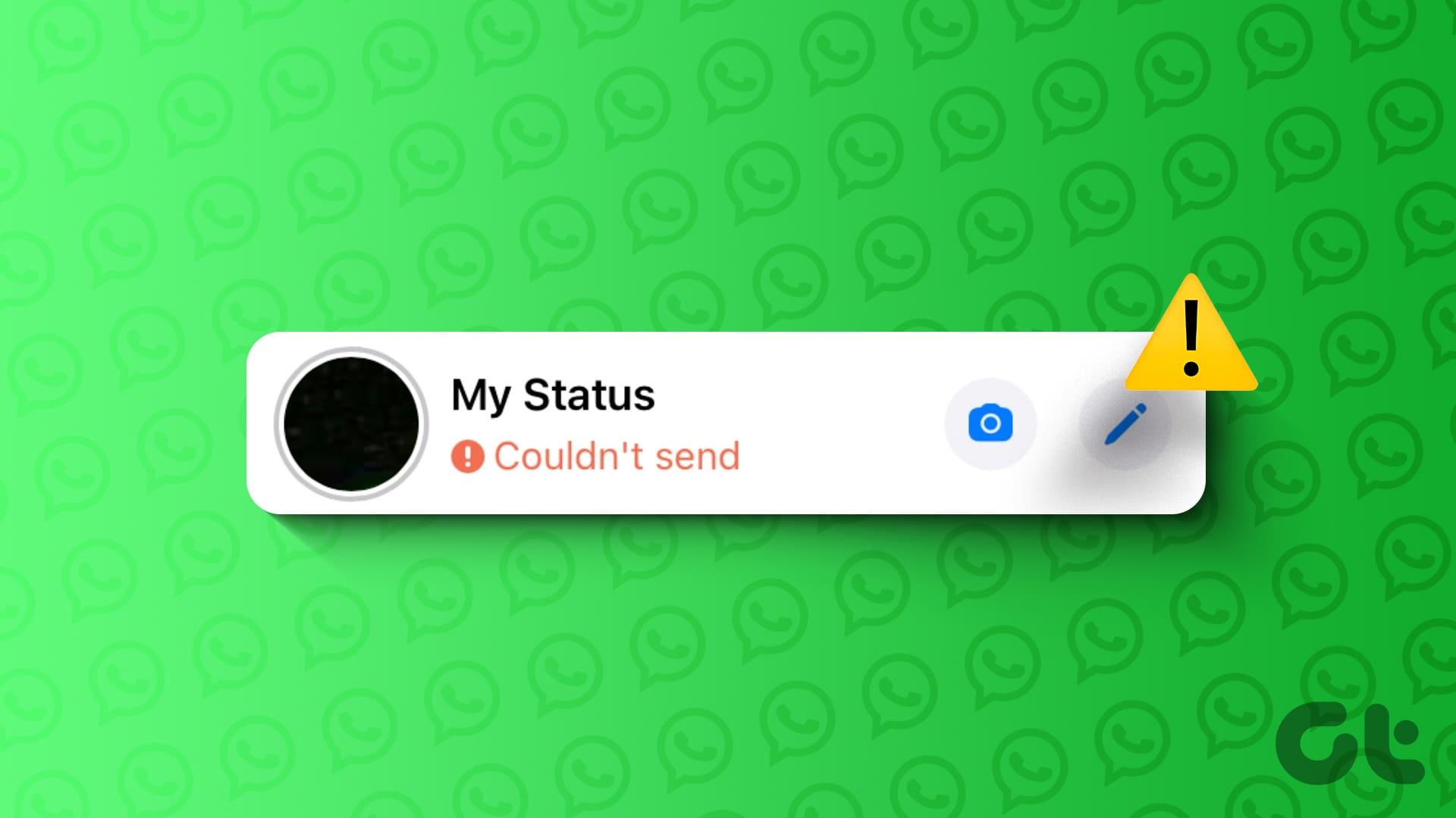 5 Ways to Fix WhatsApp Status Couldn’t Send Error