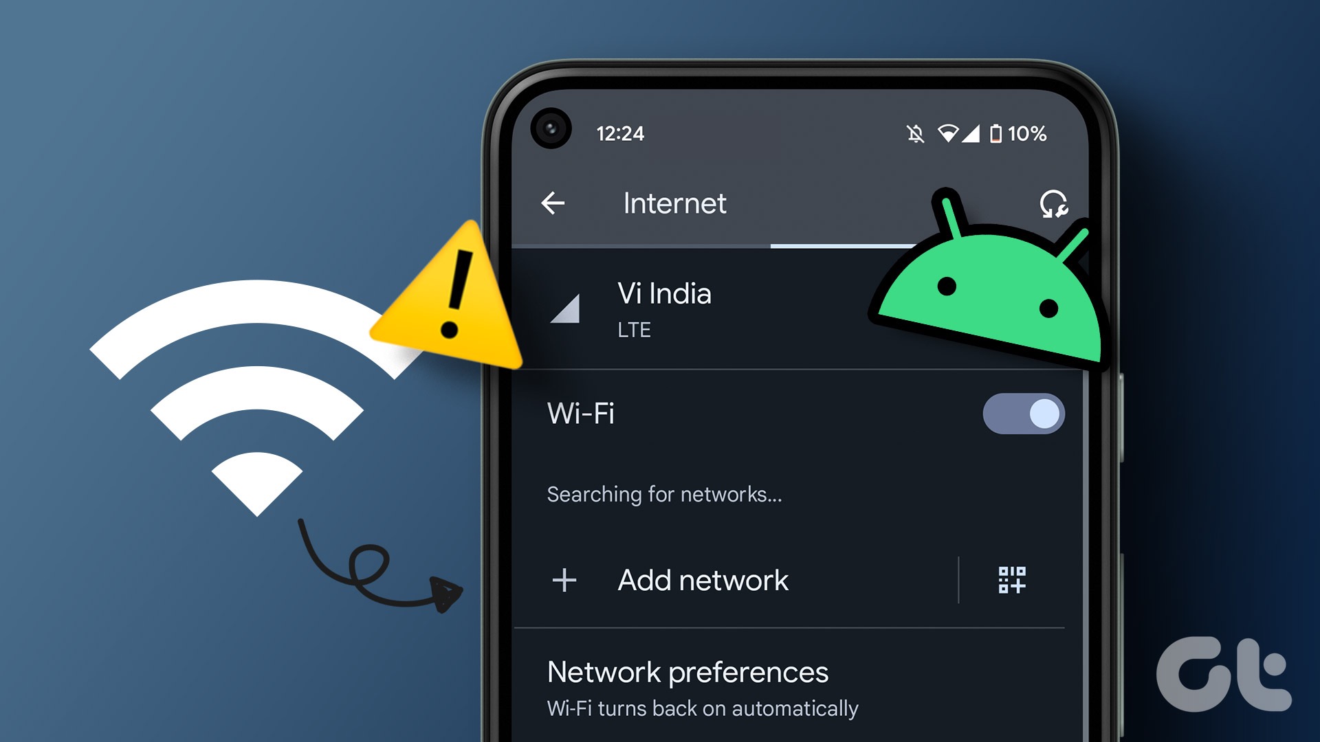 4 Ways to Fix Android Phone Not Showing a Wi-Fi Network Name